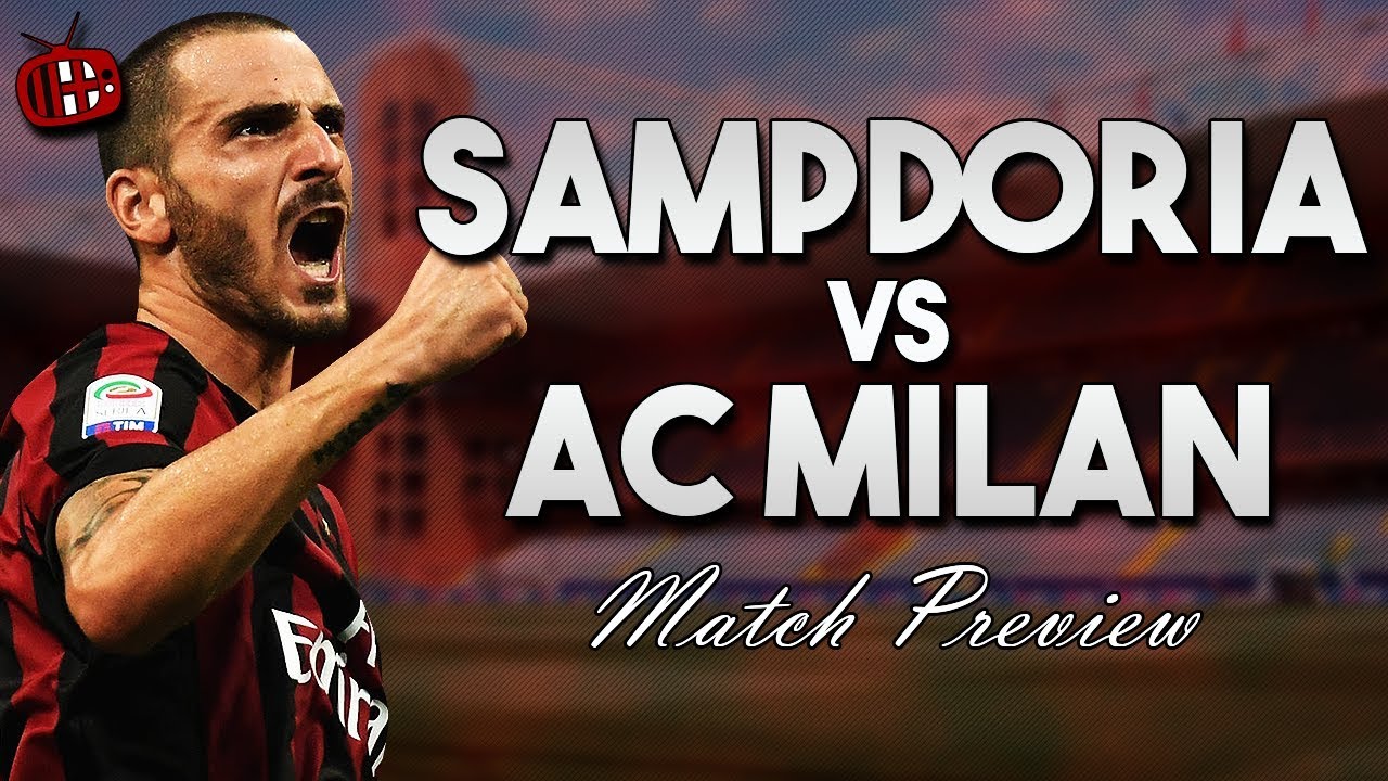 Sampdoria vs AC Milan | Serie A | PREVIEW