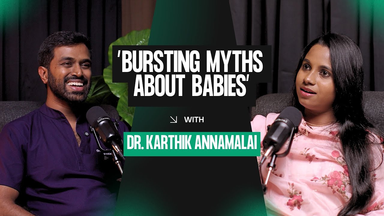 குழந்தை அழுதா நல்லது! Paediatrician Dr.Karthik Annamalai talks about Babies|Tamil Podcast|Vijis talk