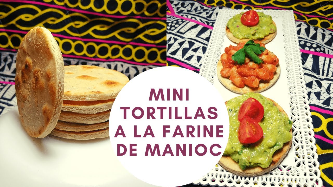 galettes sans gluten ou mini tortillas a la farine de manioc