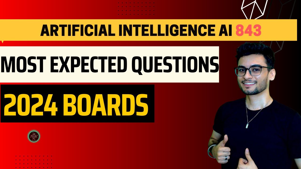 Class 12 ALL IMPORTANT QUESTIONS for BOARDS 2024 Artificial Intelligence 843 | CBSE 2024