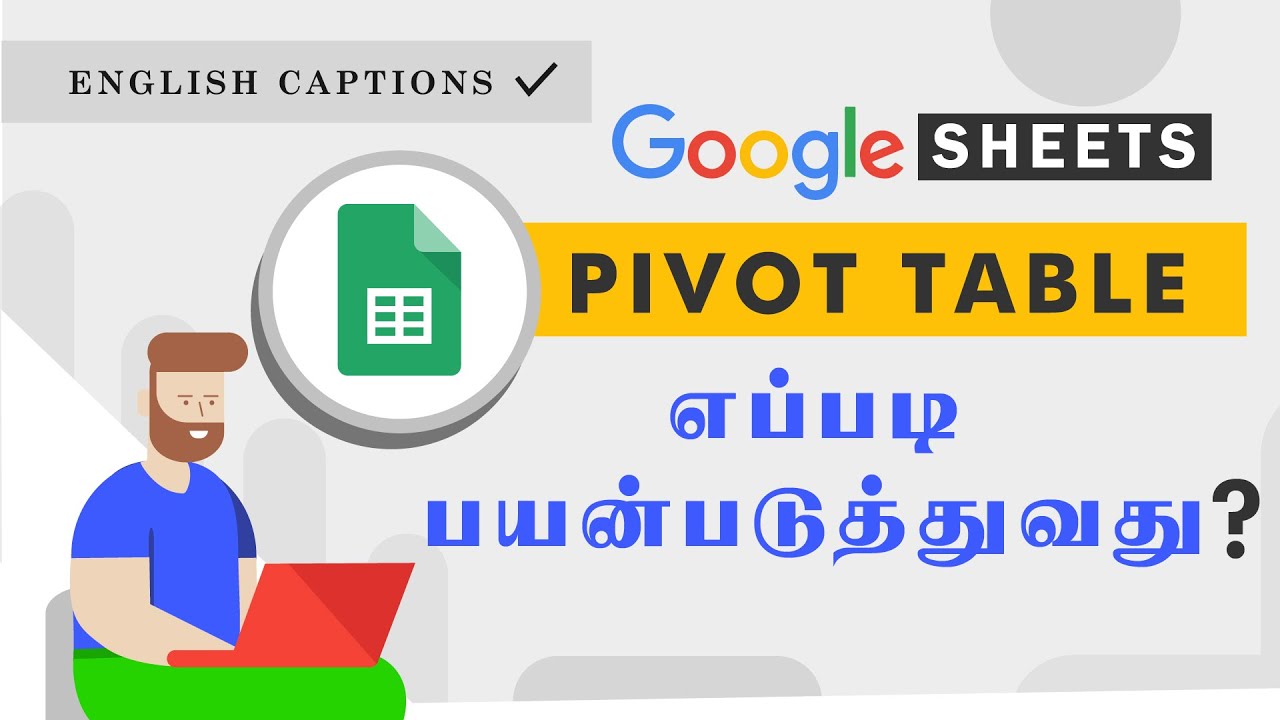 Google Sheets - Pivot Table Tutorial in Tamil