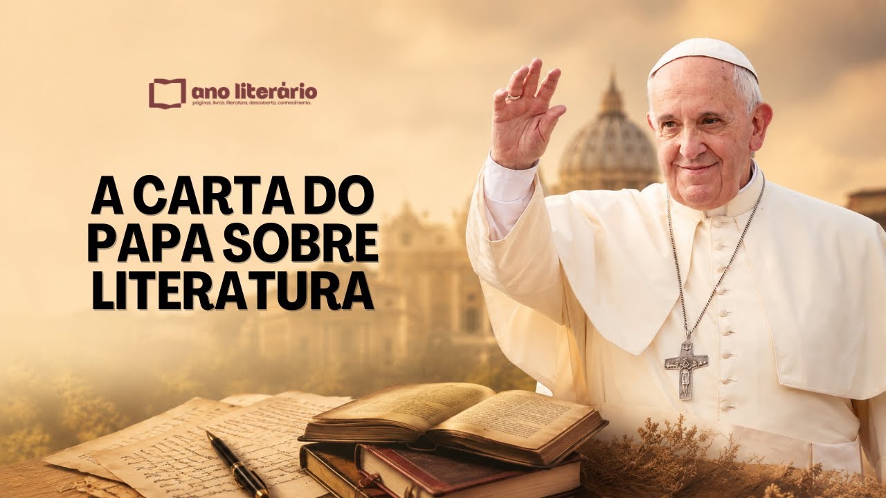 Por que a LITERATURA é ESSENCIAL para a alma – segundo o Papa Francisco | Ano Literário