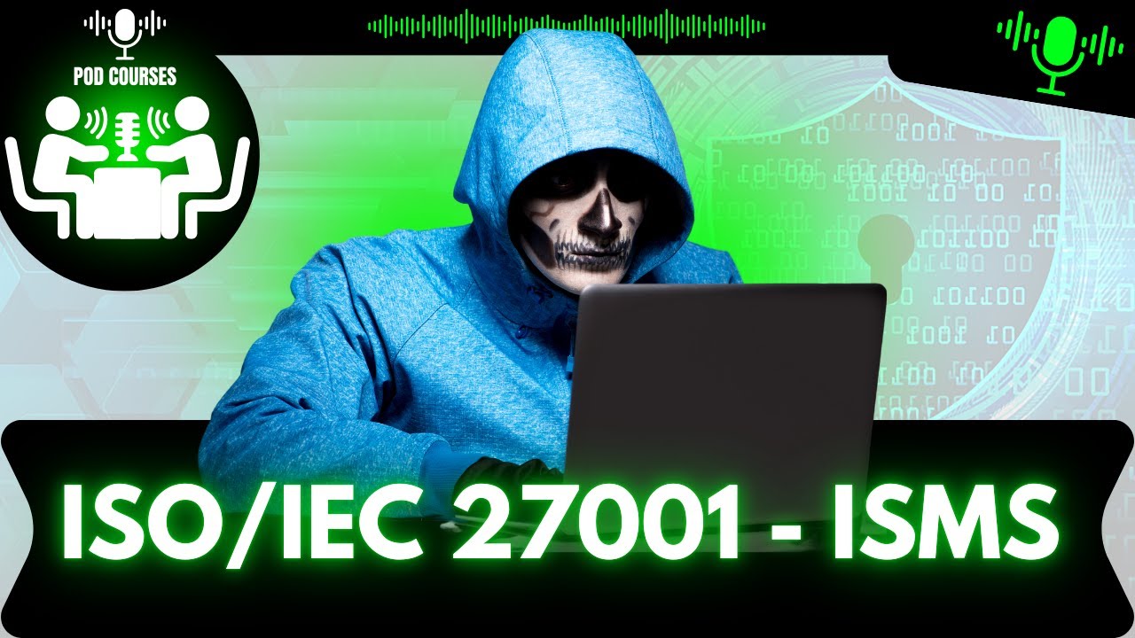 What are the Main Principles of ISO/IEC 27001 - ISMS - Pod Courses