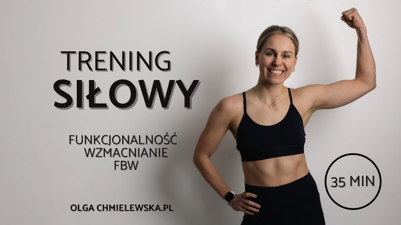 Trening siłowy / FBW - Olga Chmielewska.pl