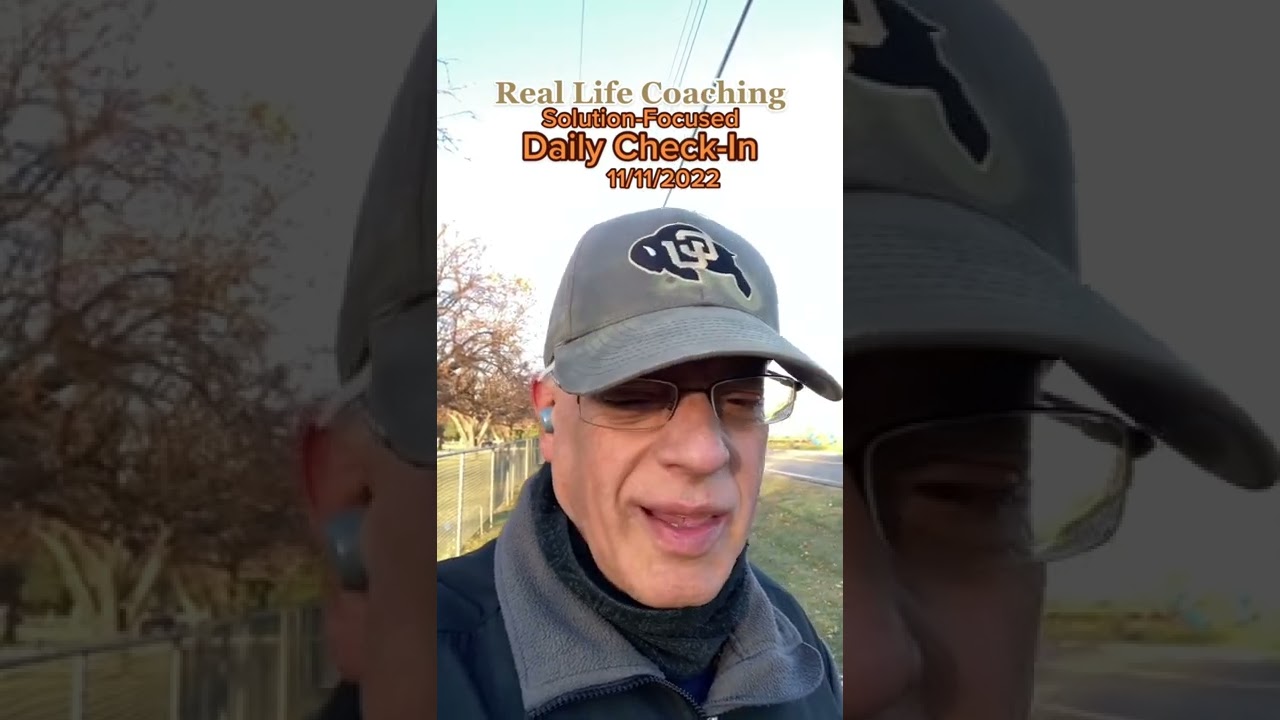Real Life Coaching - Daily Check-In 11/11/2022