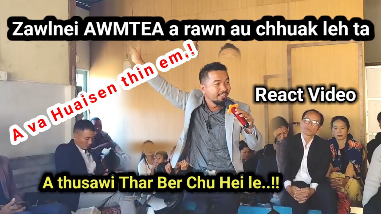 Awmtea thusawi thar ber // React Video