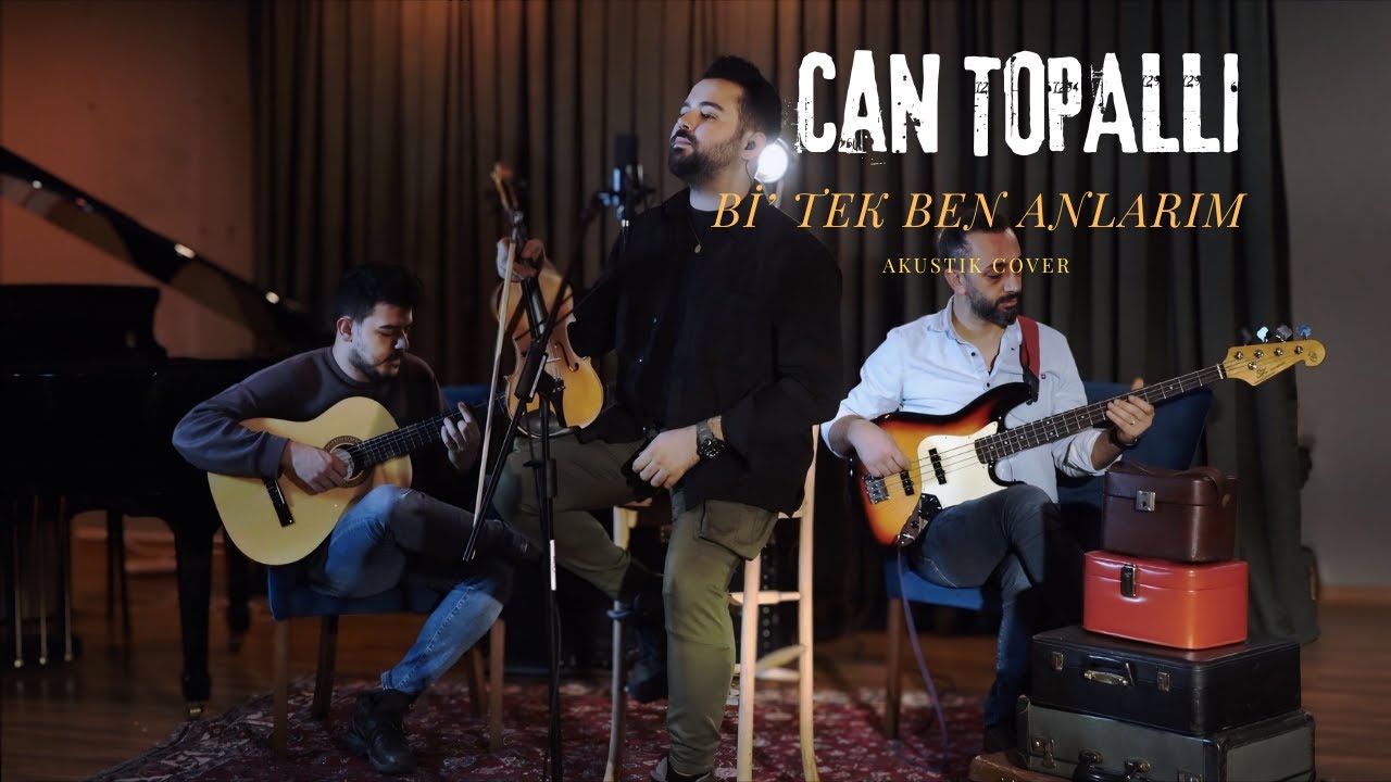 Can Topallı- Bi' Tek Ben Anlarım (Akustik Cover)