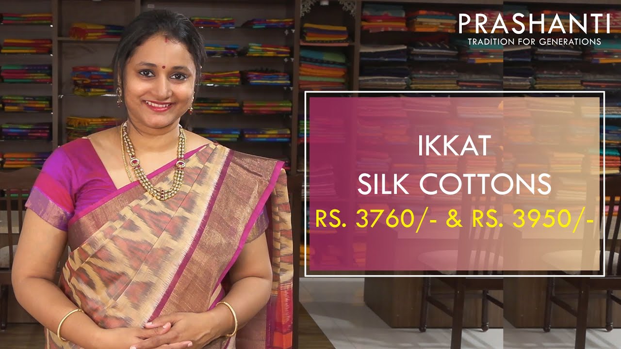 Ikkat Silk Cotton Sarees | Rs. 3760/- & Rs. 3950/- | Prashanti Sarees