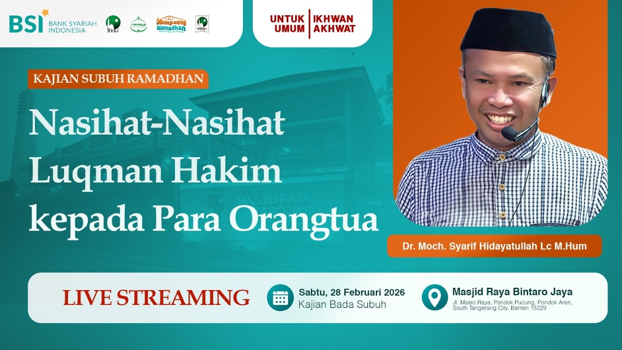 🔴[LIVE] Nasihat Kehidupan Luqman Hakim Kepada Anak | Dr. Syarif Hidayatullah Lc M.Hum | MRBJ  2026