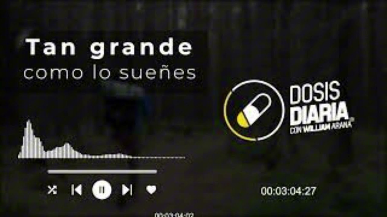 Tan grande como lo sueñes - dosis diaria - roka 