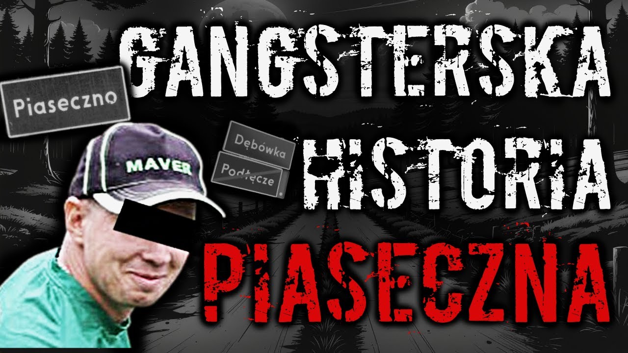 GANGSTERSKIE PIASECZNO • MAFIJNE CMENTARZYSKA • BRACIA RADOMSCY • MUŁ • BUKACIAK • POLSKA MAFIA  