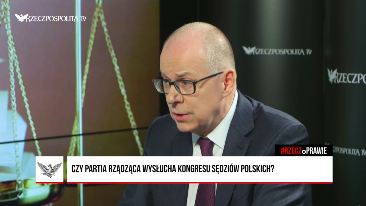 #RZECZoPRAWIE: Jacek Trela - Kongres Sędzi&oacute;w Polskich