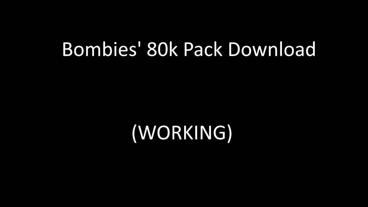 Bombies 80K Pack Download Link (WORKING)