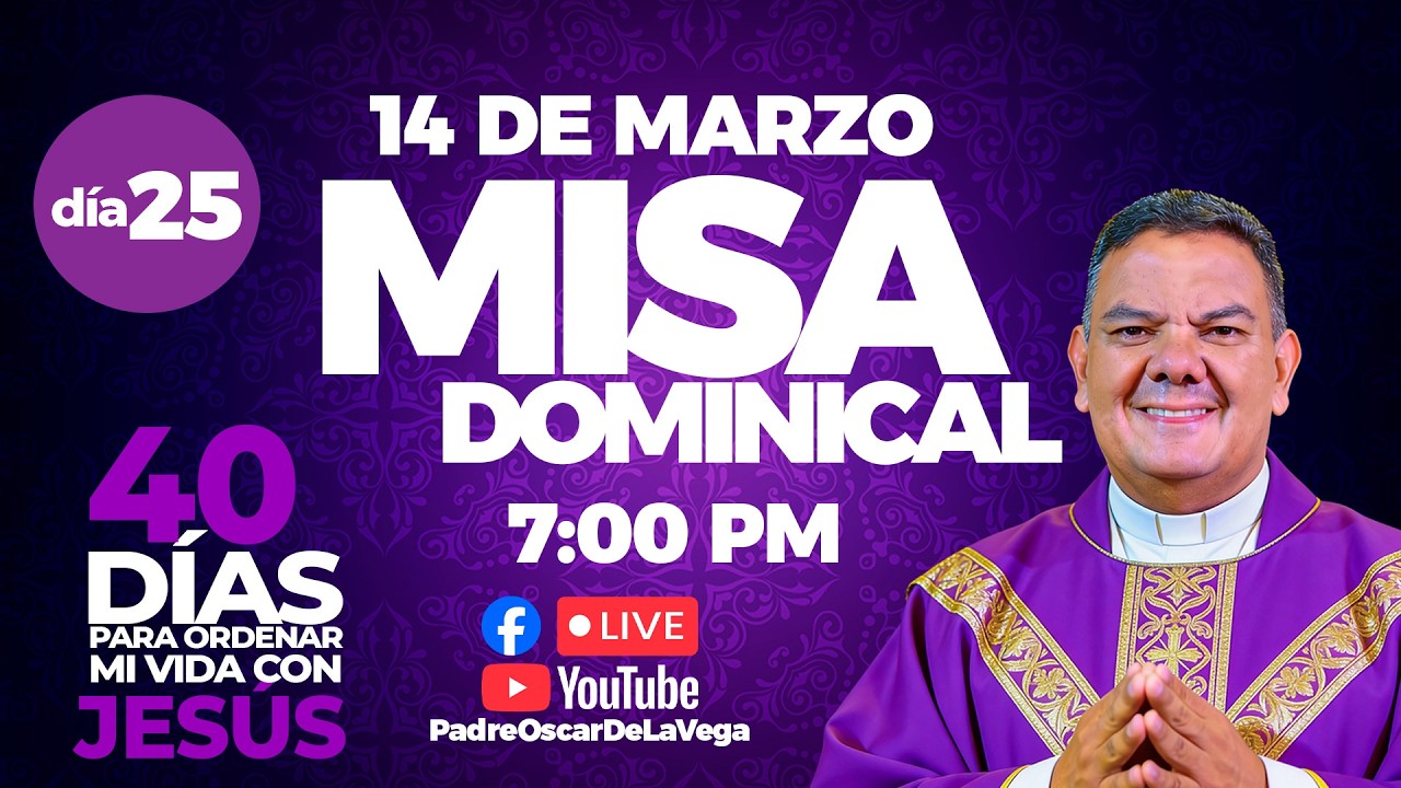 EN VIVO🔴Santa Misa de Hoy Dominical 14 de Marzo I PadreOscarDeLaVega