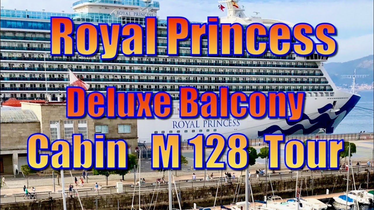 Royal Princess Deluxe Balcony Cabin M128 Tour