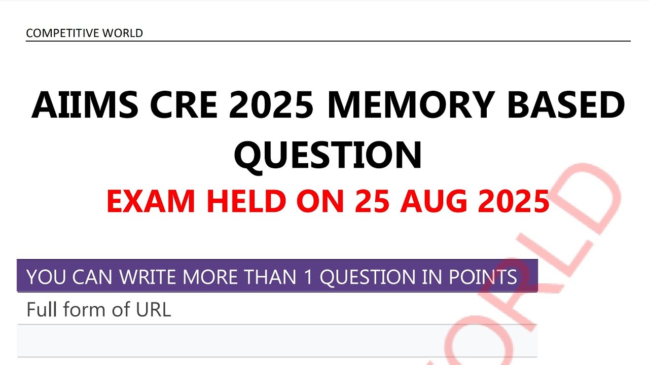 AIIMS CRE 2025 | 25 AUG 2025 MEMORY BASED QUESTIONS  | IMPORTANT FOR UPCOMING EXAM 