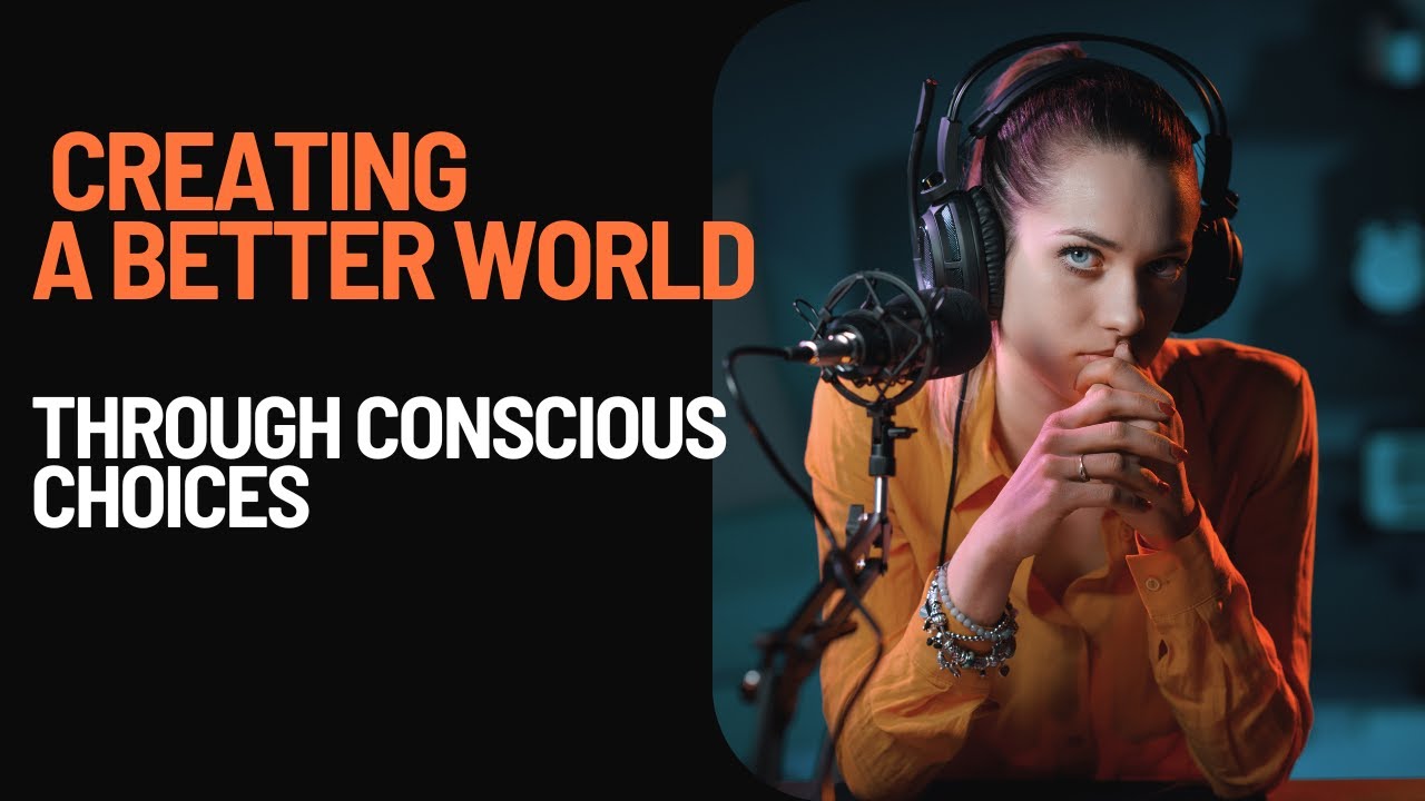 Creating a Better World