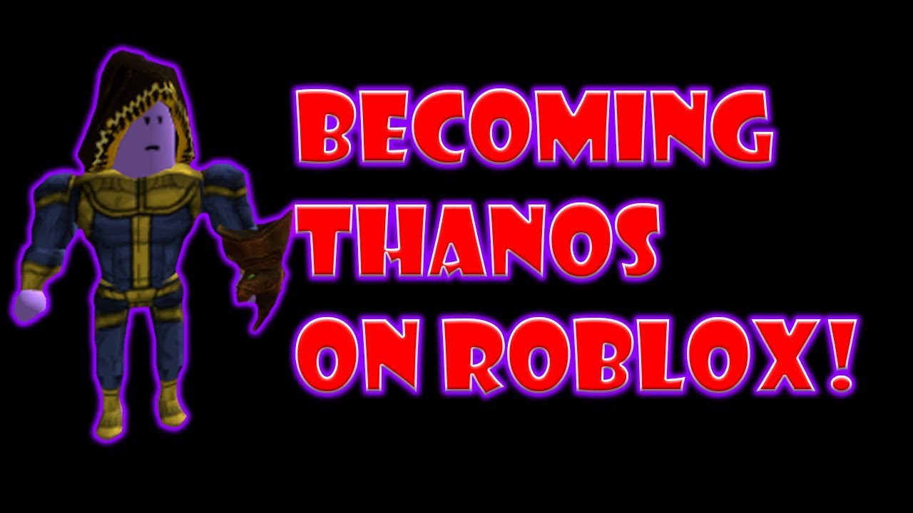 Becoming THANOS in ROBLOX (Infinity Gauntlet)