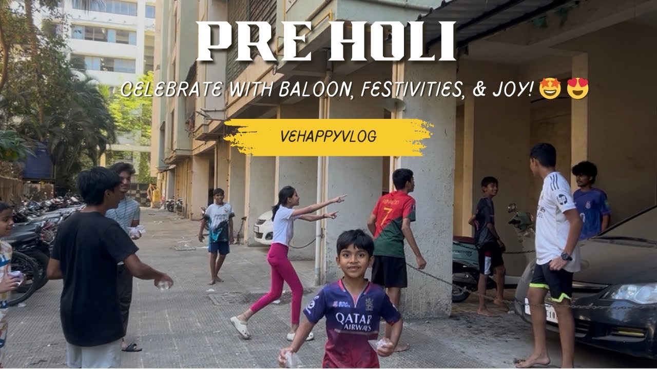 Building Kids Pre Holi Masti 🤩💦 | Thaili Water Balloons & Non Stop Fun #holi 