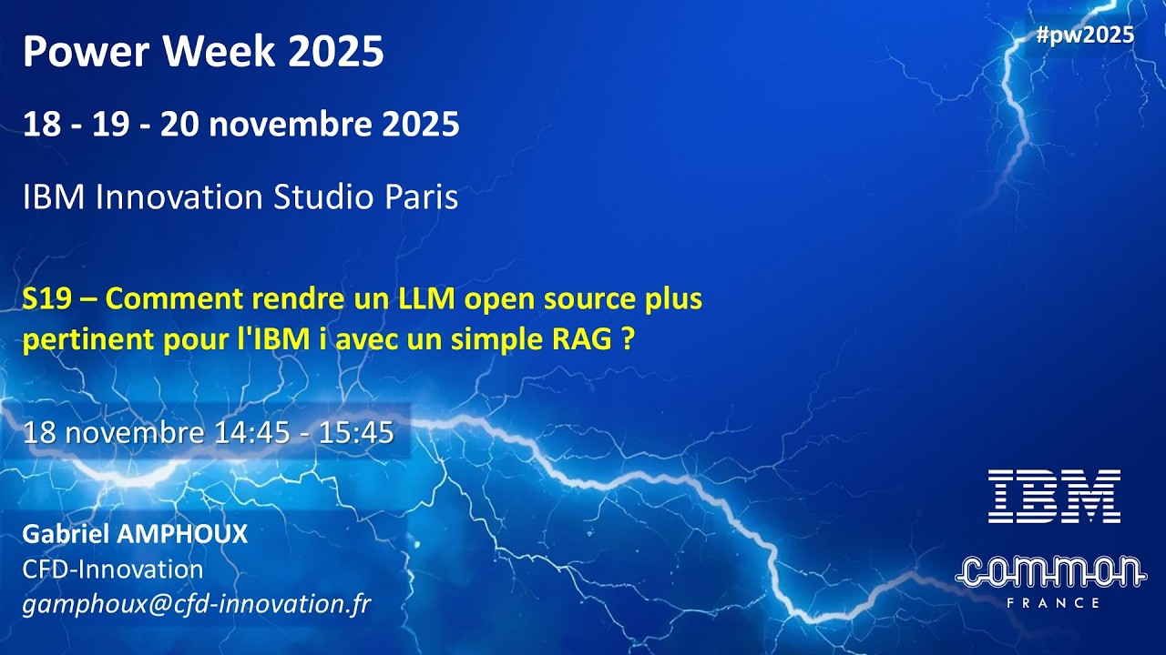 Power Week 2025 - S19 - Comment rendre un LLM Open Source plus pertinent pour l’IBM i avec un RAG