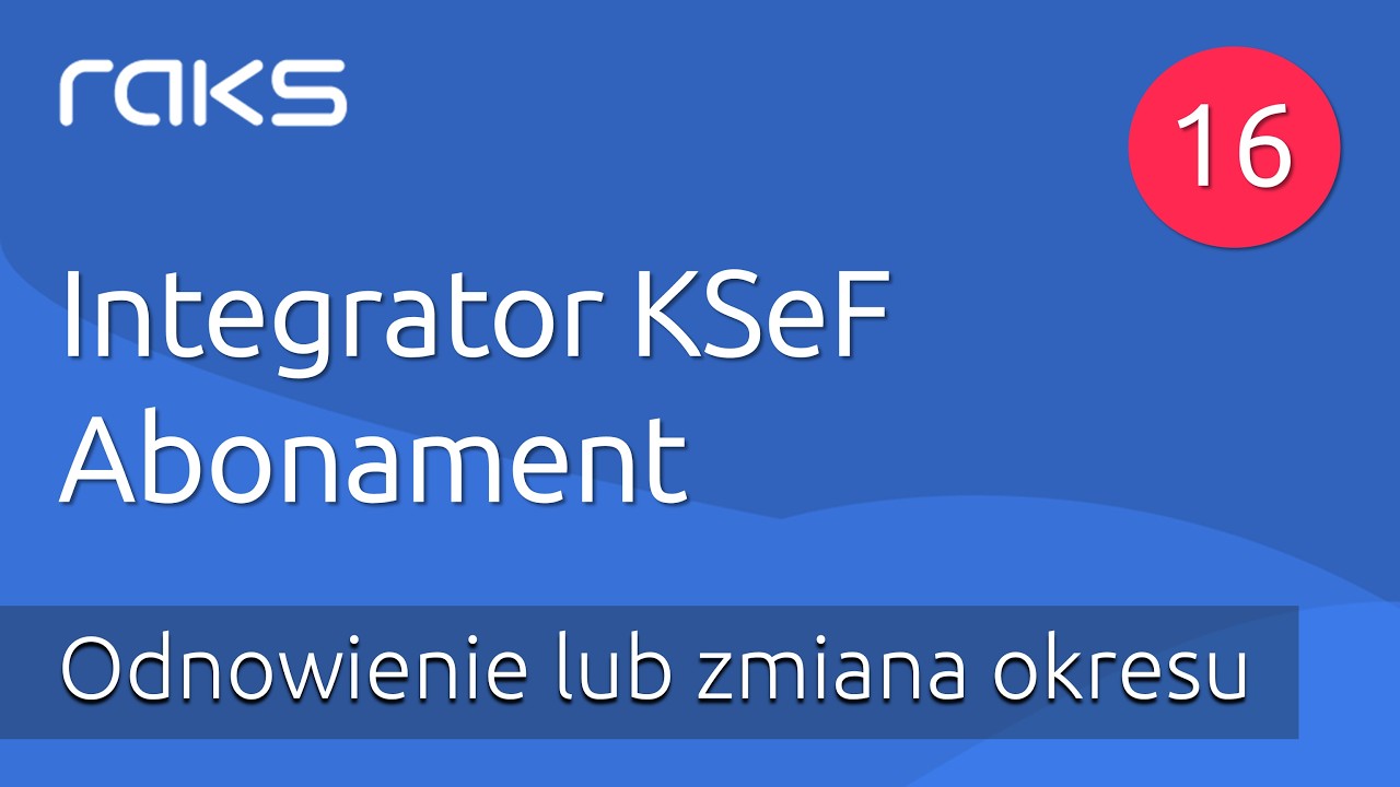 Integrator KSeF - Odnowienie lub zmiana abonamentu.