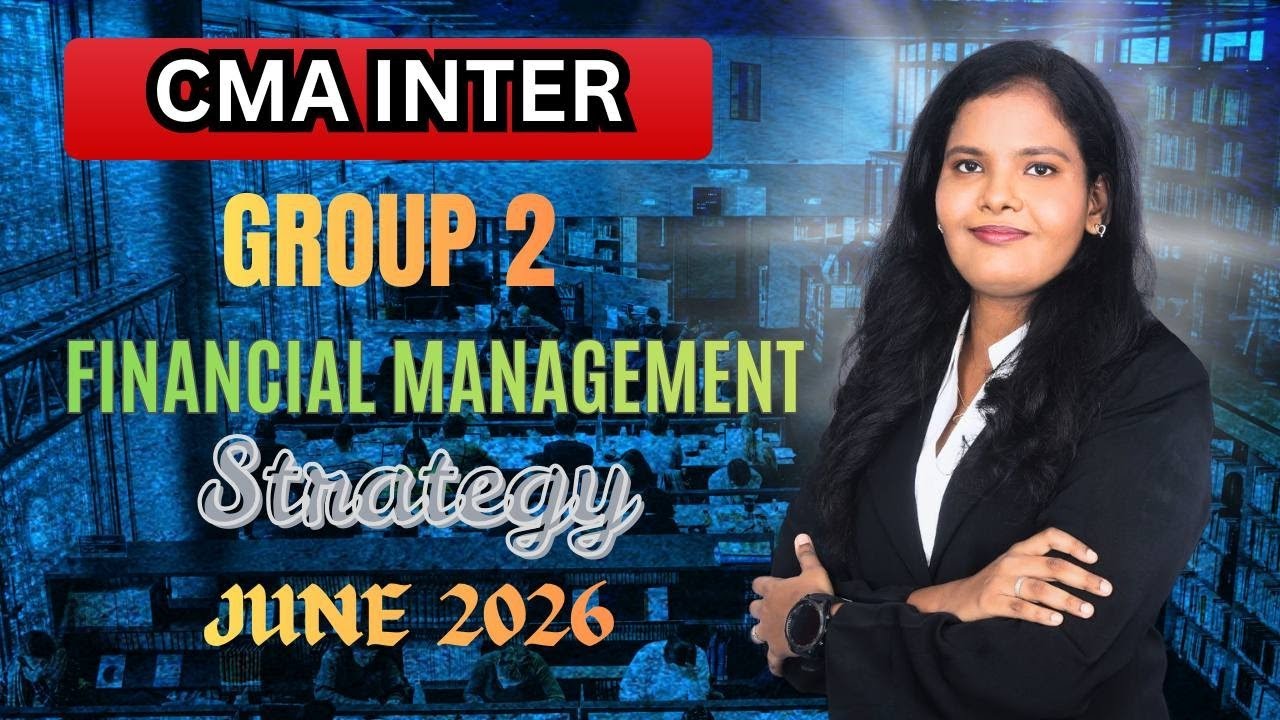 CMA INTER GRP 2 financial management strategy for june 2026 #tamil #directtax #fm #cma