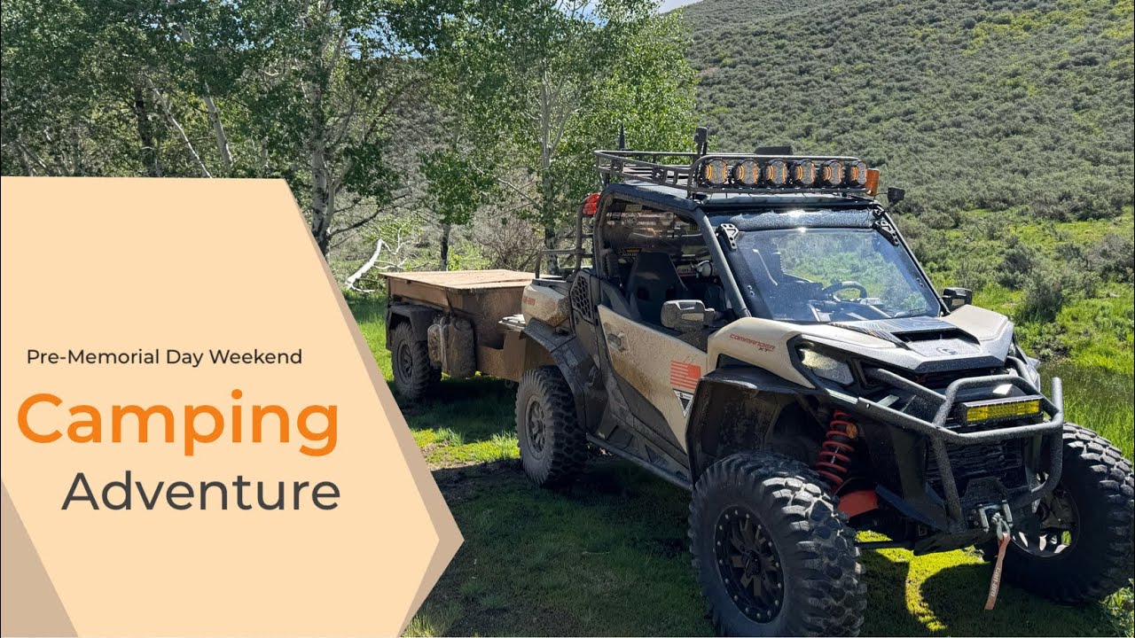 Pre-Memorial Day Weekend UTV Camping Trip
