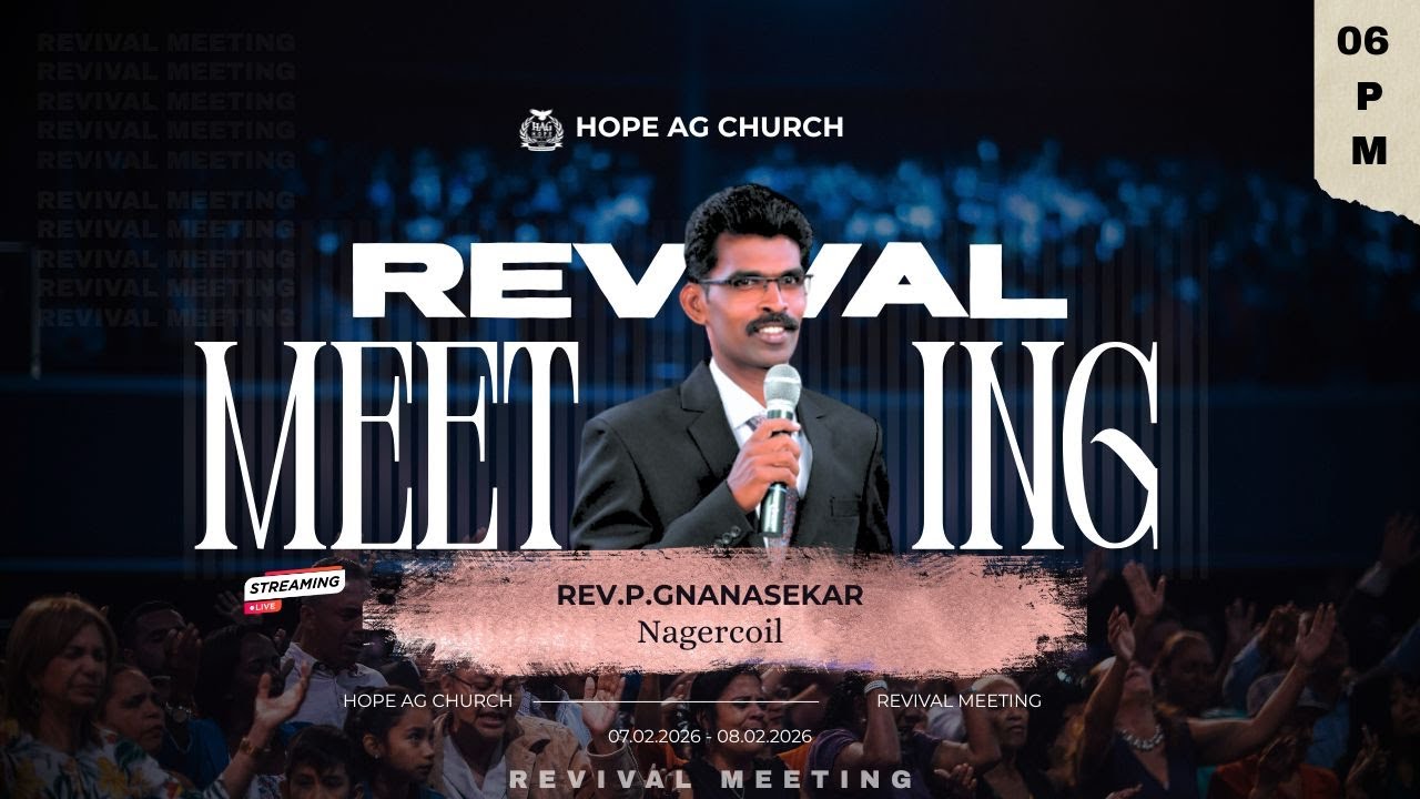 LIVE || Hope AG Church || எழுப்புதல் கூட்டங்கள் DAY 02 || 08 FEBRUARY 2026 || REV. P. GNANASEKAR