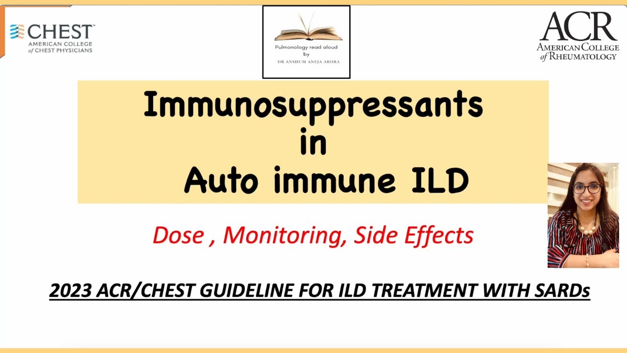 Dosage and side effects of most common Immunosuppressants for  ILD (LUNG)