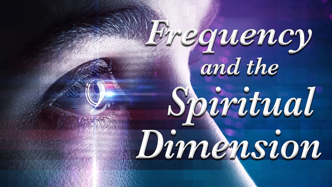 Frequency and The Spiritual Dimension - Emerson Ferrell