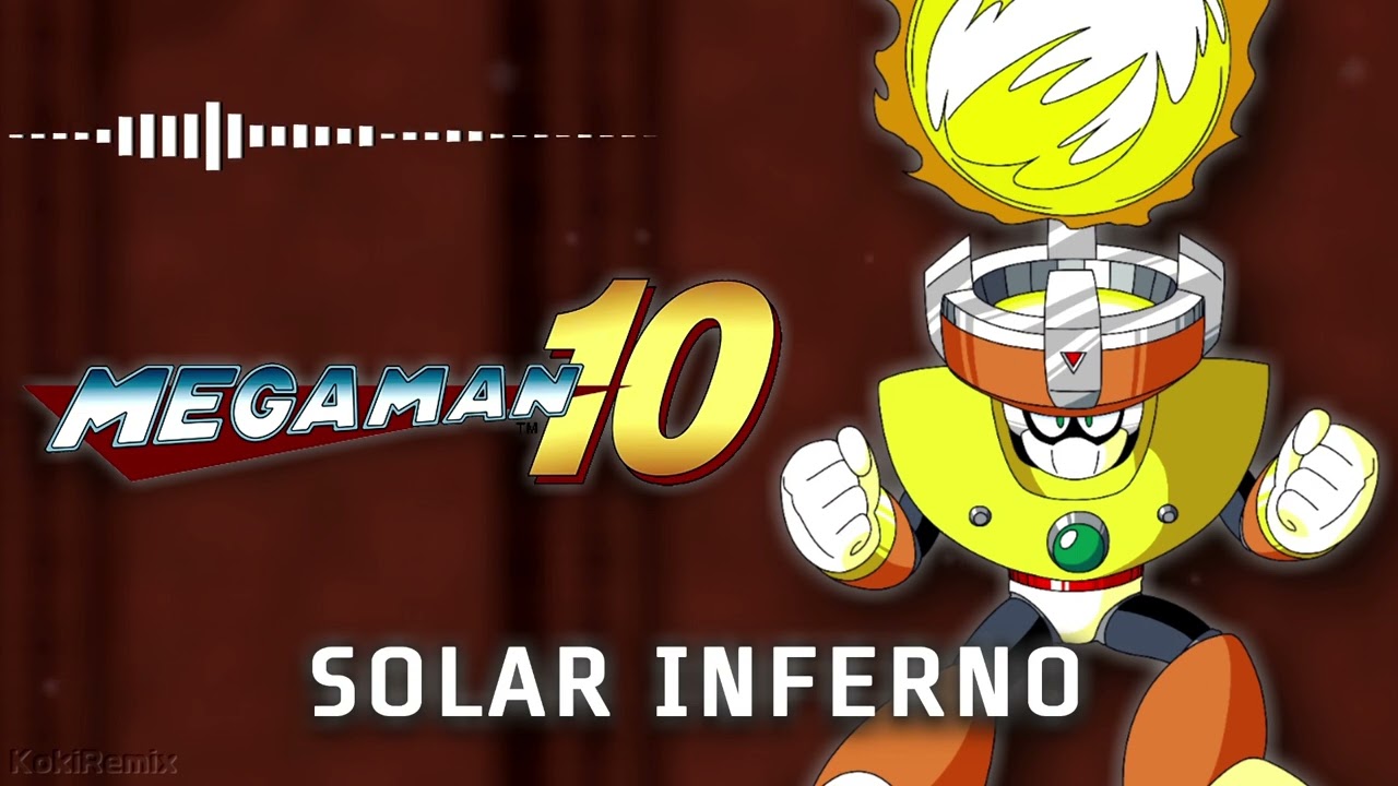 Mega Man 10 Solar Inferno (Solar Man Stage) Remix