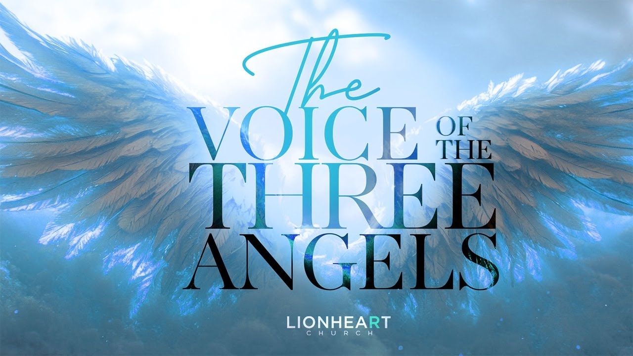 The Voice of the Three Angels
