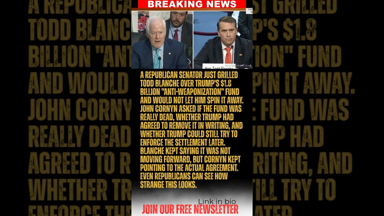 BREAKING: GOP Senator Corners Todd Blanche Over Trump's $1.8 Billion Fund