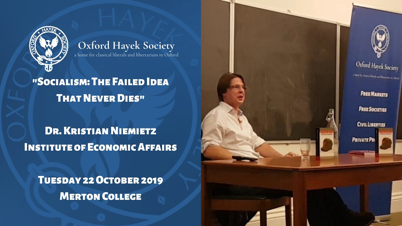 Dr. Kristian Niemietz: Socialism - The Failed Idea That Never Dies