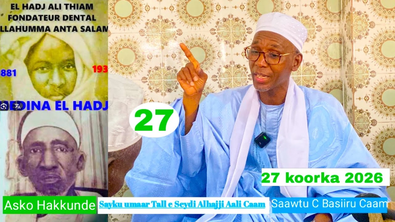 Tariika Ceerno Mawdo e Seydi Alh Ali Caam (Rta) E Saawtu Ceerno Basiiru Caam.27 koorka 2026