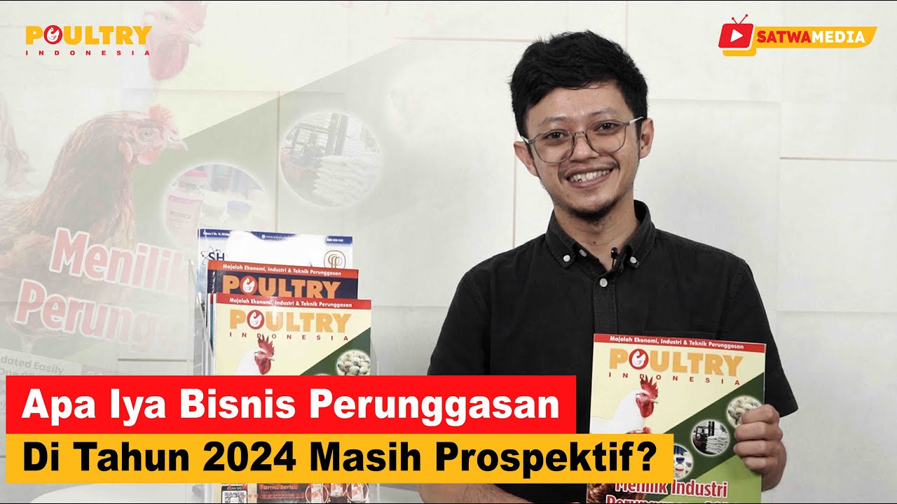 Masihkah Industri Perunggasan Tumbuh di Tahun 2024?