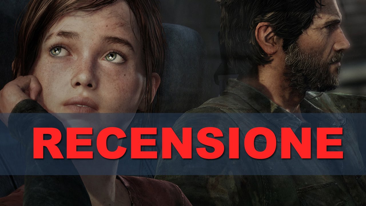 The Last of Us Remastered - Recensione HD ITA Spaziogames.it