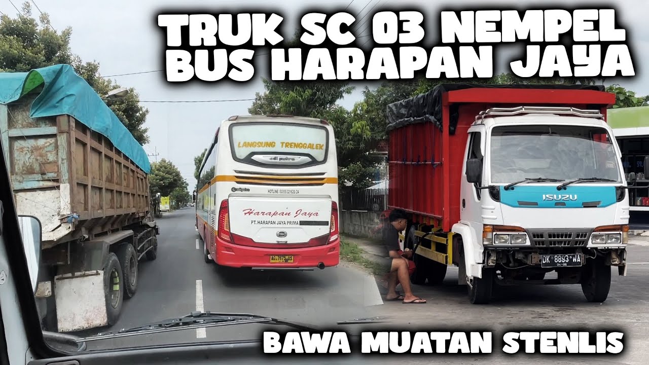 KIKI CORE BAWA TRUK SC 03 JAM NYA MEP3T KEBURU TOKO NYA TUTUP