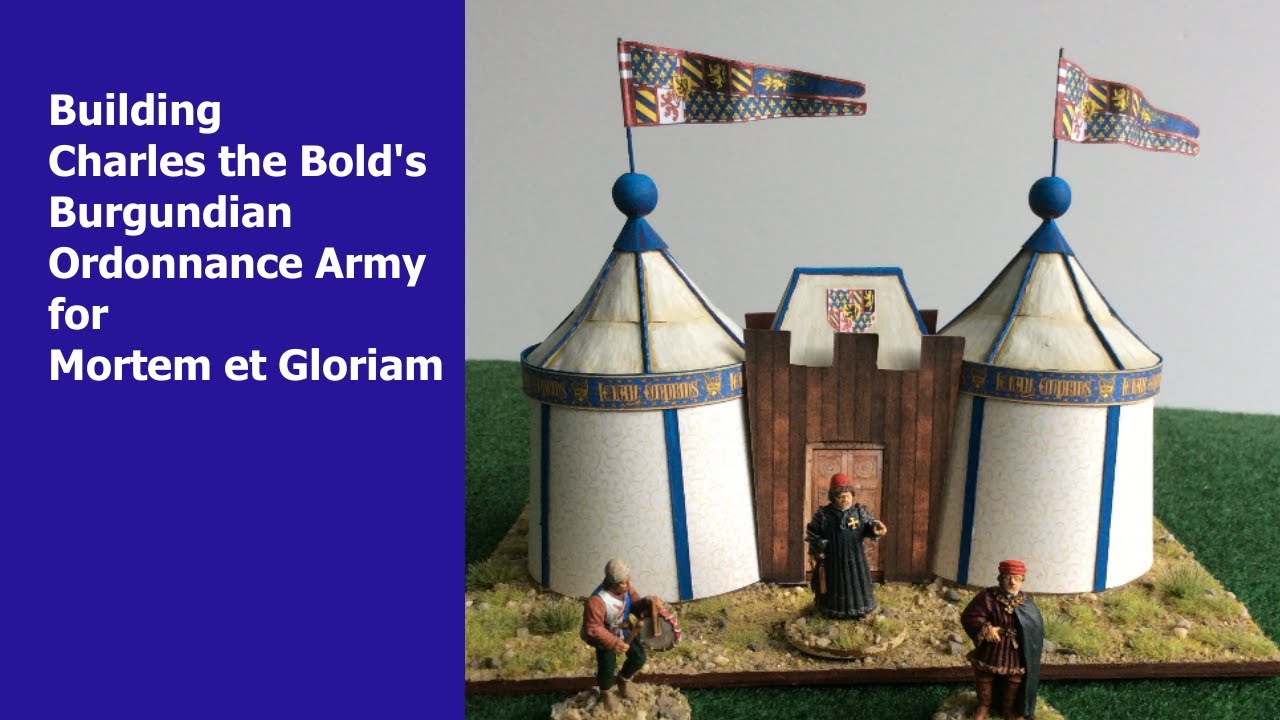 Burgundian Ordonnance Army of Charles the Bold for Mortem et Gloriam