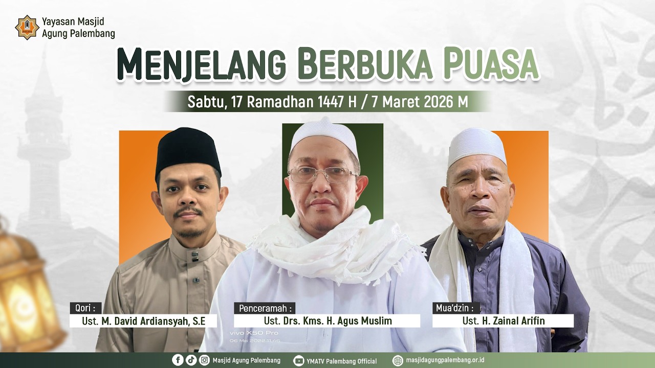 [ LIVE ] MENJELANG BERBUKA PUASA DAN SHOLAT BERJAMA'AH | Al Ustadz Drs. Kms. H. Agus Muslim