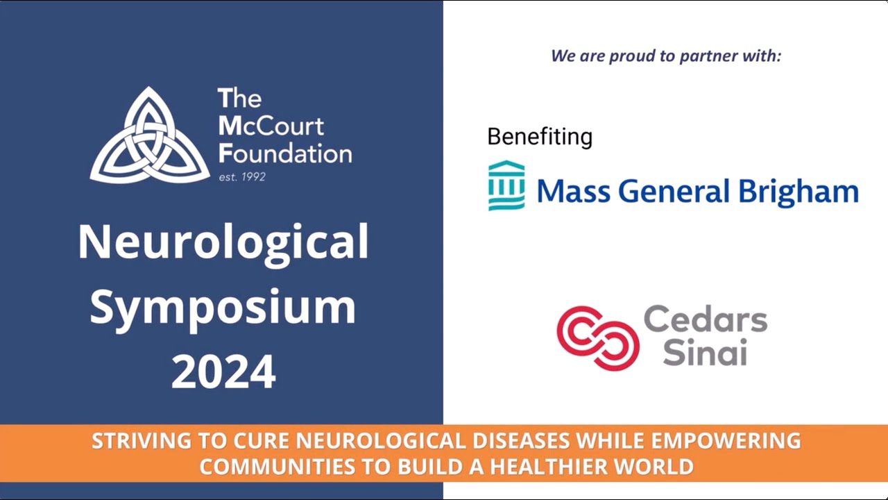 The 2024 McCourt Foundation’s Neurological Symposium - Alzheimer’s Disease Session