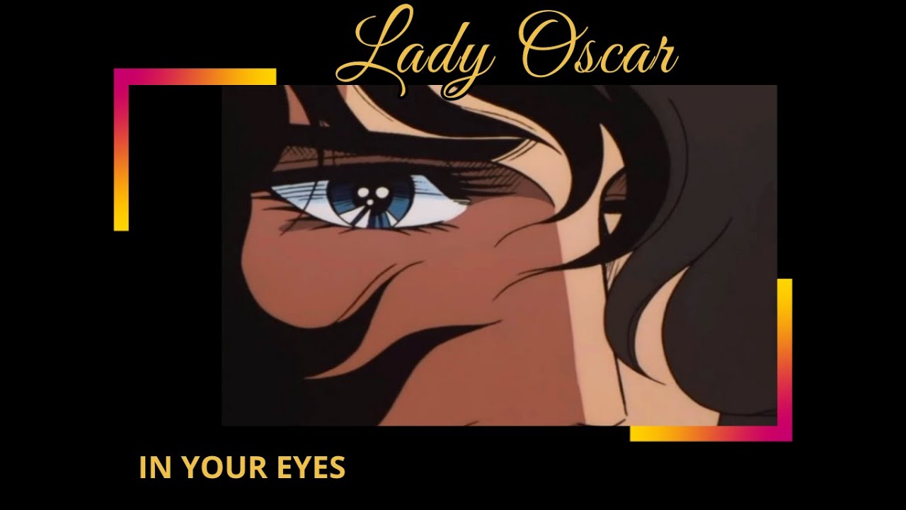 Lady Oscar   In your eyes