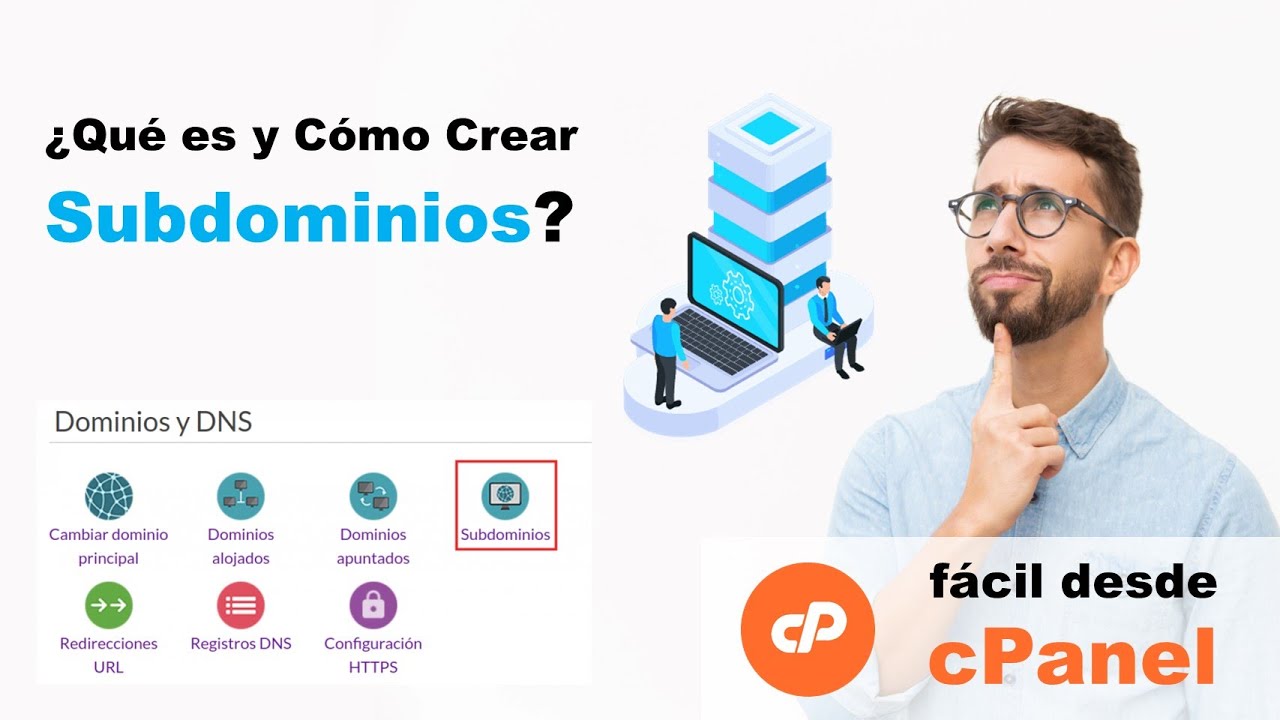 ¿Qué es un Subdominio? y cómo crearlo desde cPanel