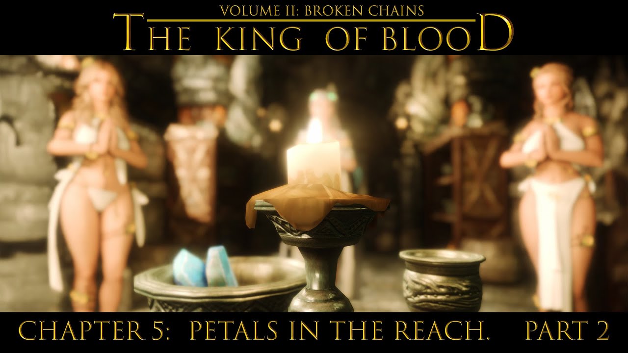 The King of Blood Vol 2. Chapter 5:  Petal in the Reach.   pt 2/2