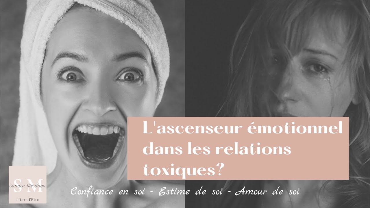 L’ascenseur émotionnel (renforcement intermittent) dans les relations toxiques