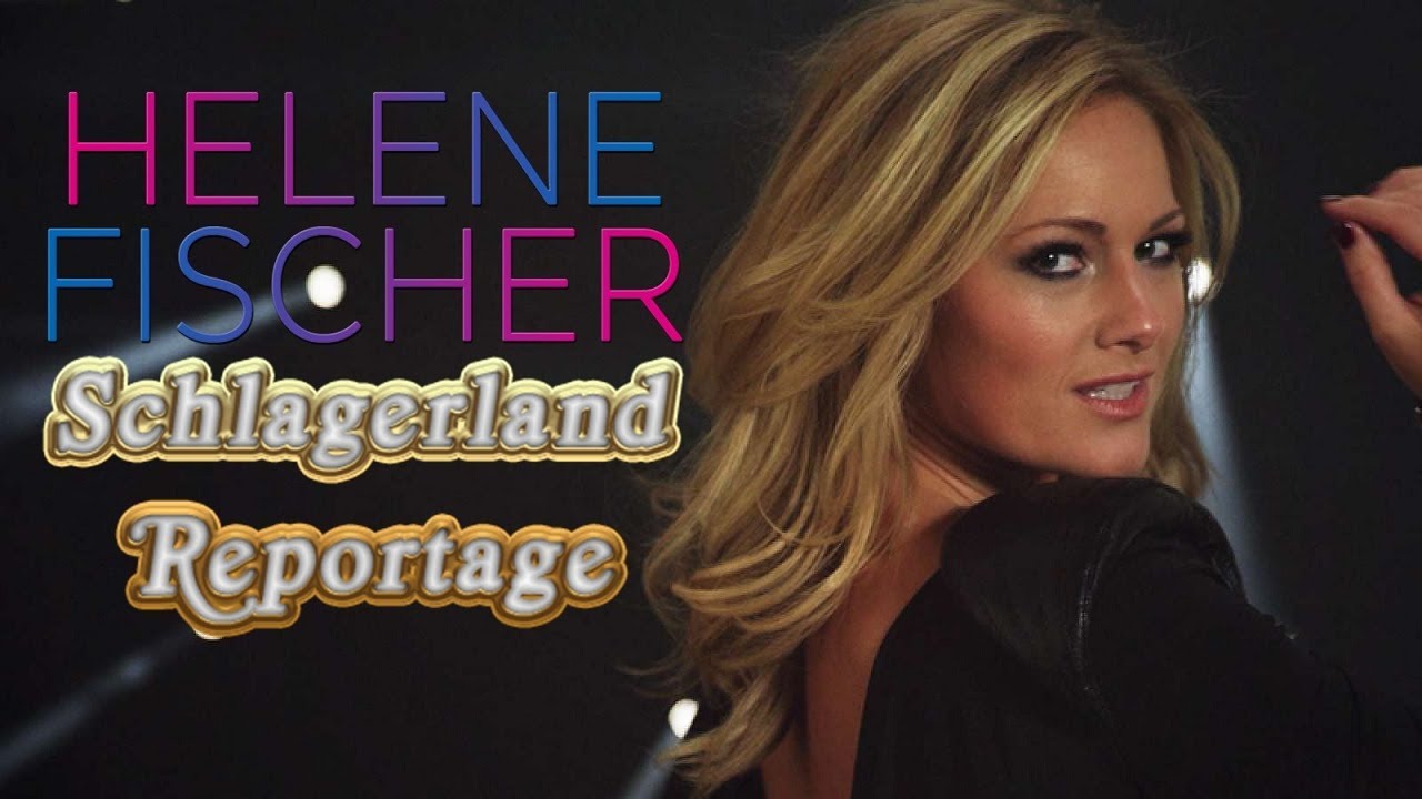 Helene Fischer-Schlagerland Reportage I 22.02.2017 ARD