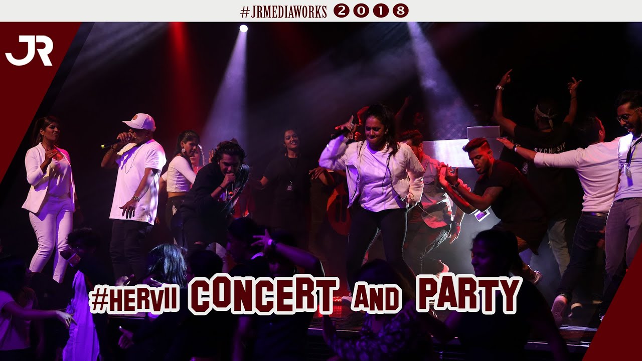 #HERVII - Album Launch Concert & After Party | Highlights #jrmediaworks - 2/2