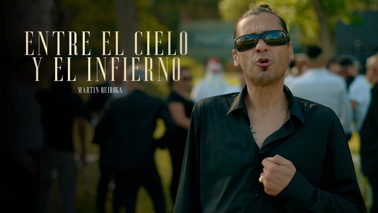 Mart&iacute;n Quiroga - Entre el Cielo y el Infierno (Video Oficial)