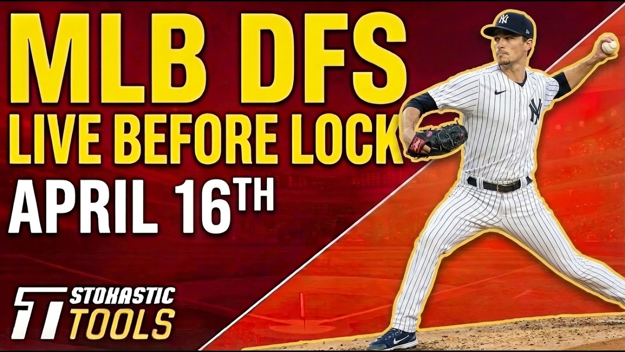 MLB DFS Live Before Lock Thursday 4/16/26 | DraftKings & FanDuel MLB Lineup Picks