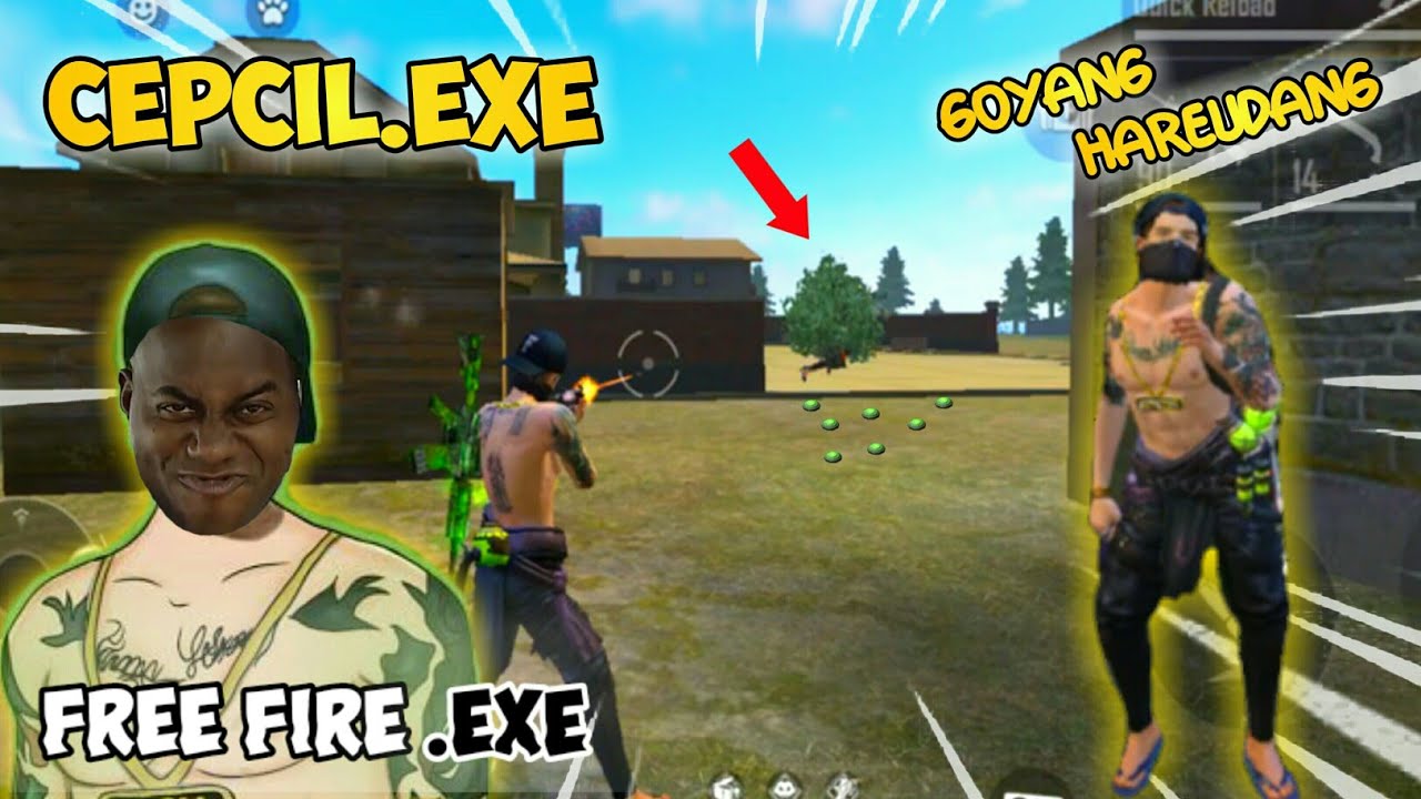 CEPCIL EXE - Nyamar Jadi Cepcil FREE FIRE.EXE Terbaru